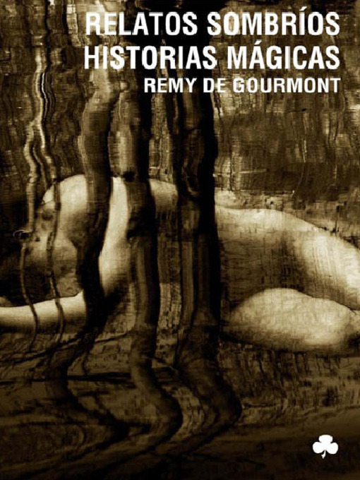 Title details for Relatos sombríos by Remy de Gourmont - Available